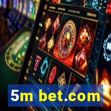 5m bet.com